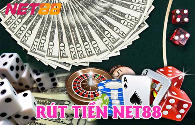 Rút tiền Net88 là thao tác có thể thực hiện bất cứ lúc nào