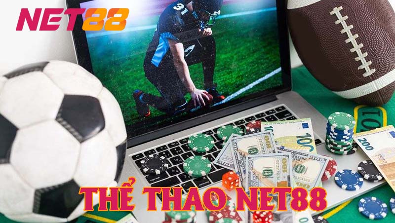 Thể thao Net88 được thành lập cho phép cược thủ khắp nơi tham gia